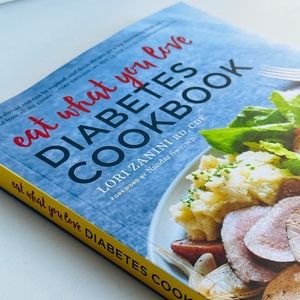 NEW eat what you love Diabetes Cookbook Lori Zanini Recipe Book Paperback